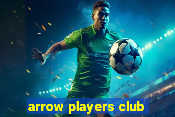 arrow players club